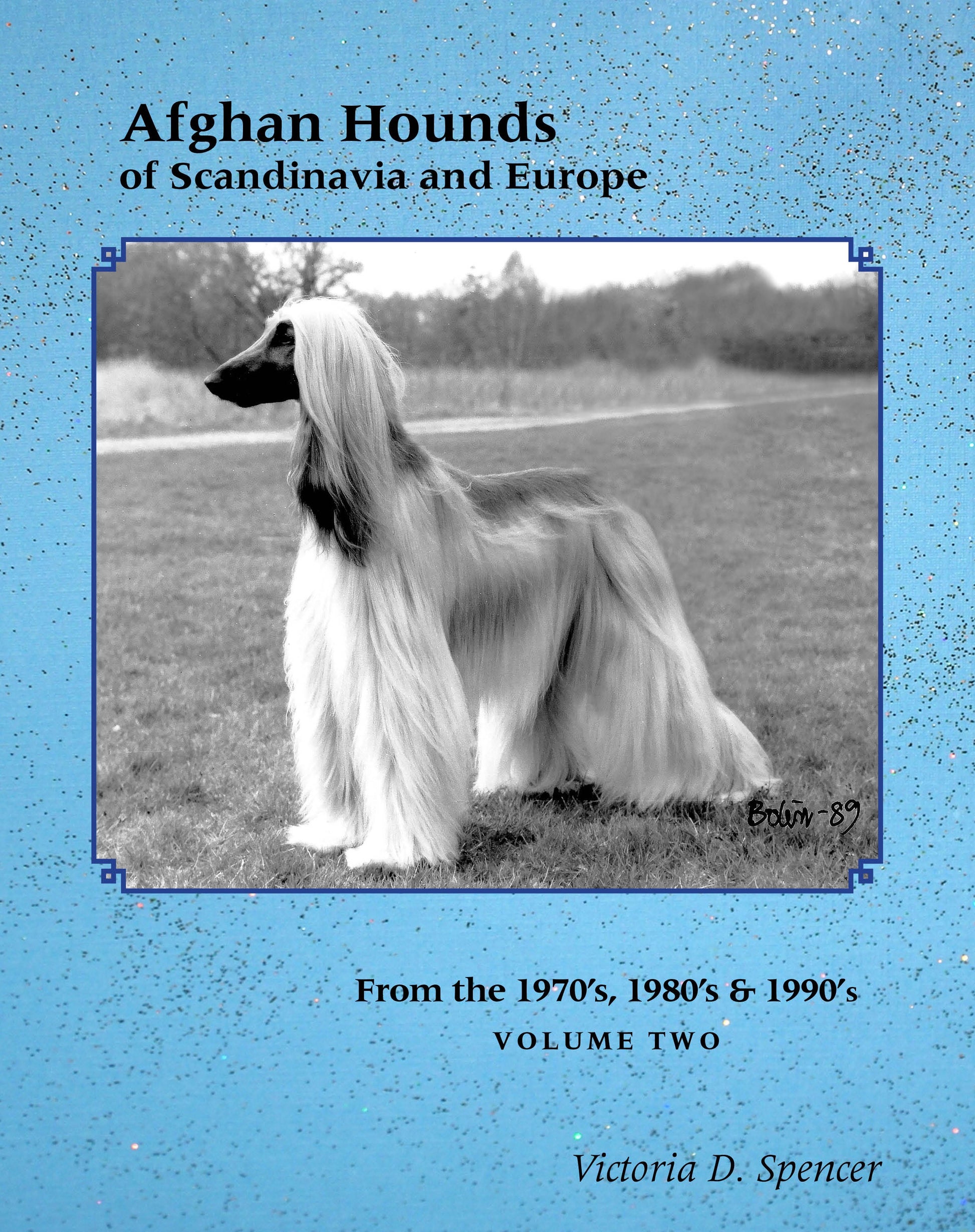 Afghan Hounds of Scandinavia and Europe from the 1970's, 80's and 90's 2)